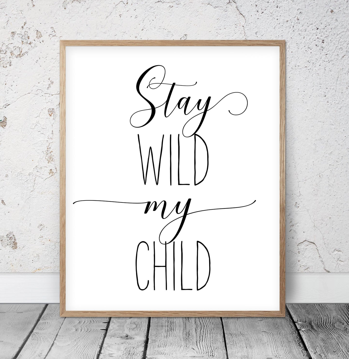 Stay Wild My Child, Nursery Printable Wall Art, Boys Room Prints, Nursery Decor