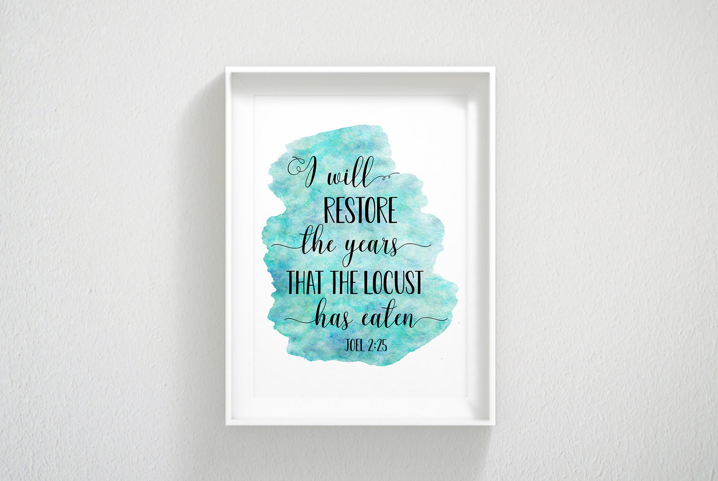 I Will Restore The Years, Joel 2:25, Bible Verse Printable Wall Art, Nursery Bible Quotes Wall Art