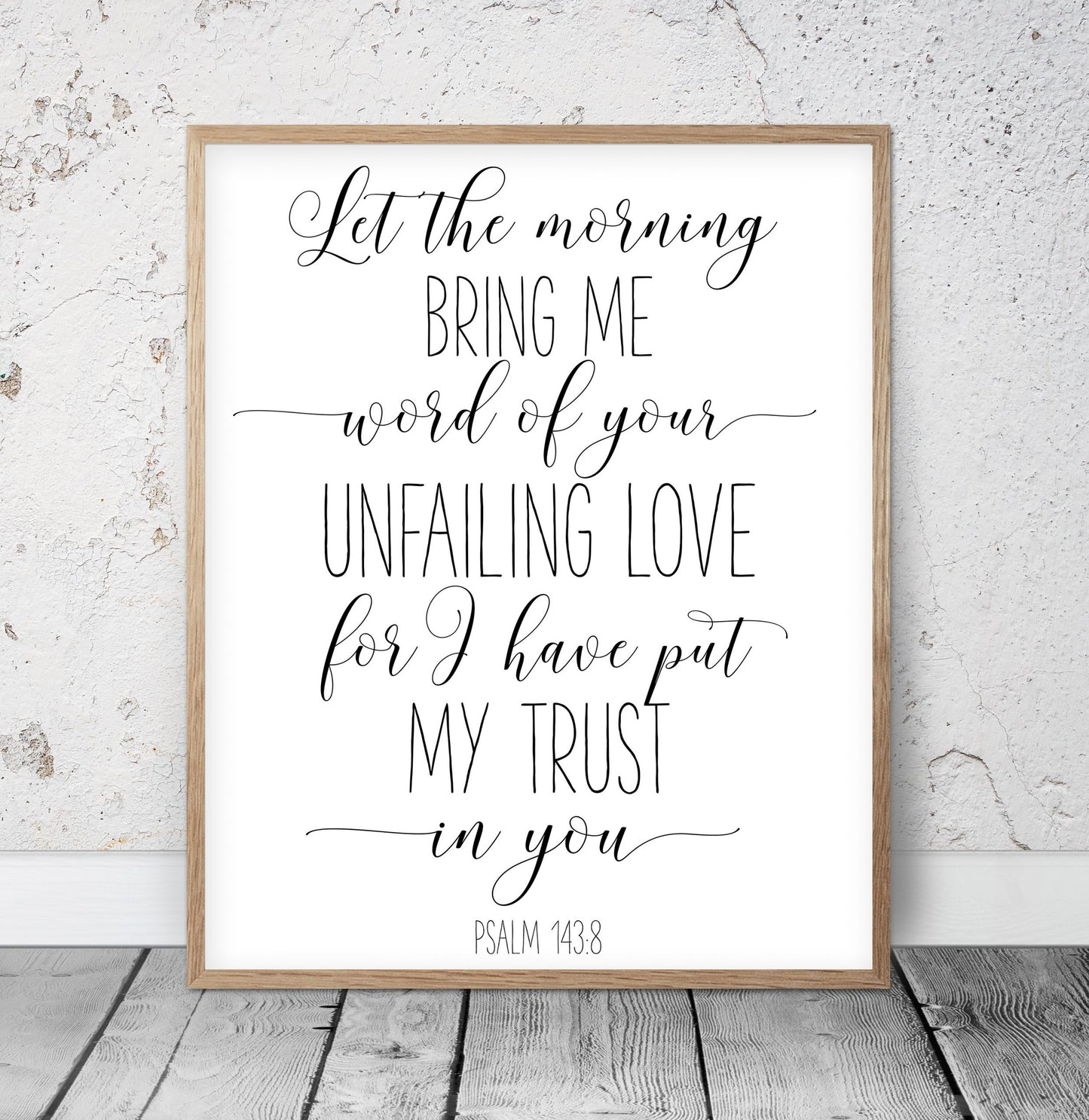 Let The Morning Bring Me Word of Your Unfailing Psalm 143:8, Bible Verse Printable Wall Art