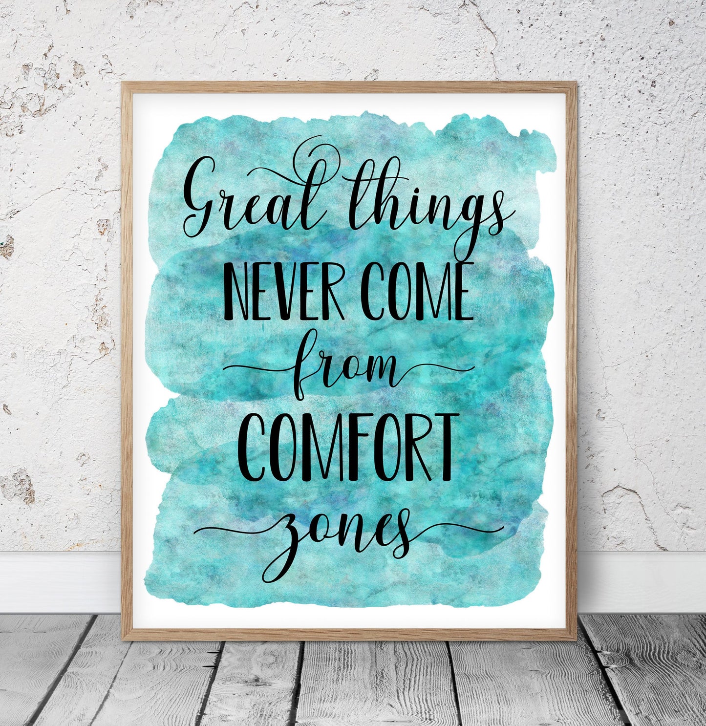 Great Things Never Come From Comfort Zones, Nursery Print,Motivation Art