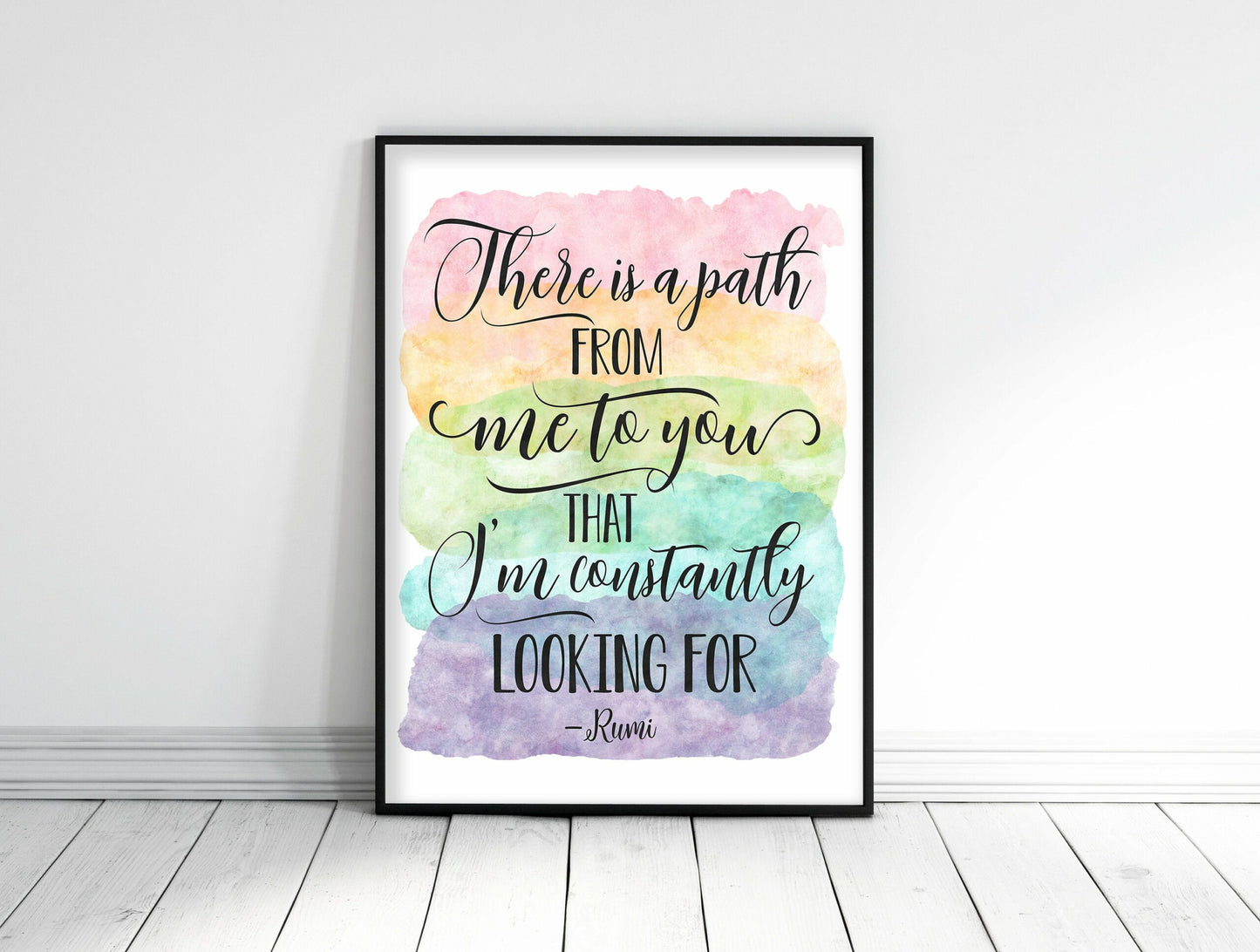 There Is A Path From Me To You, Rumi Quote,Wall Art, Nursery Print Wall Art