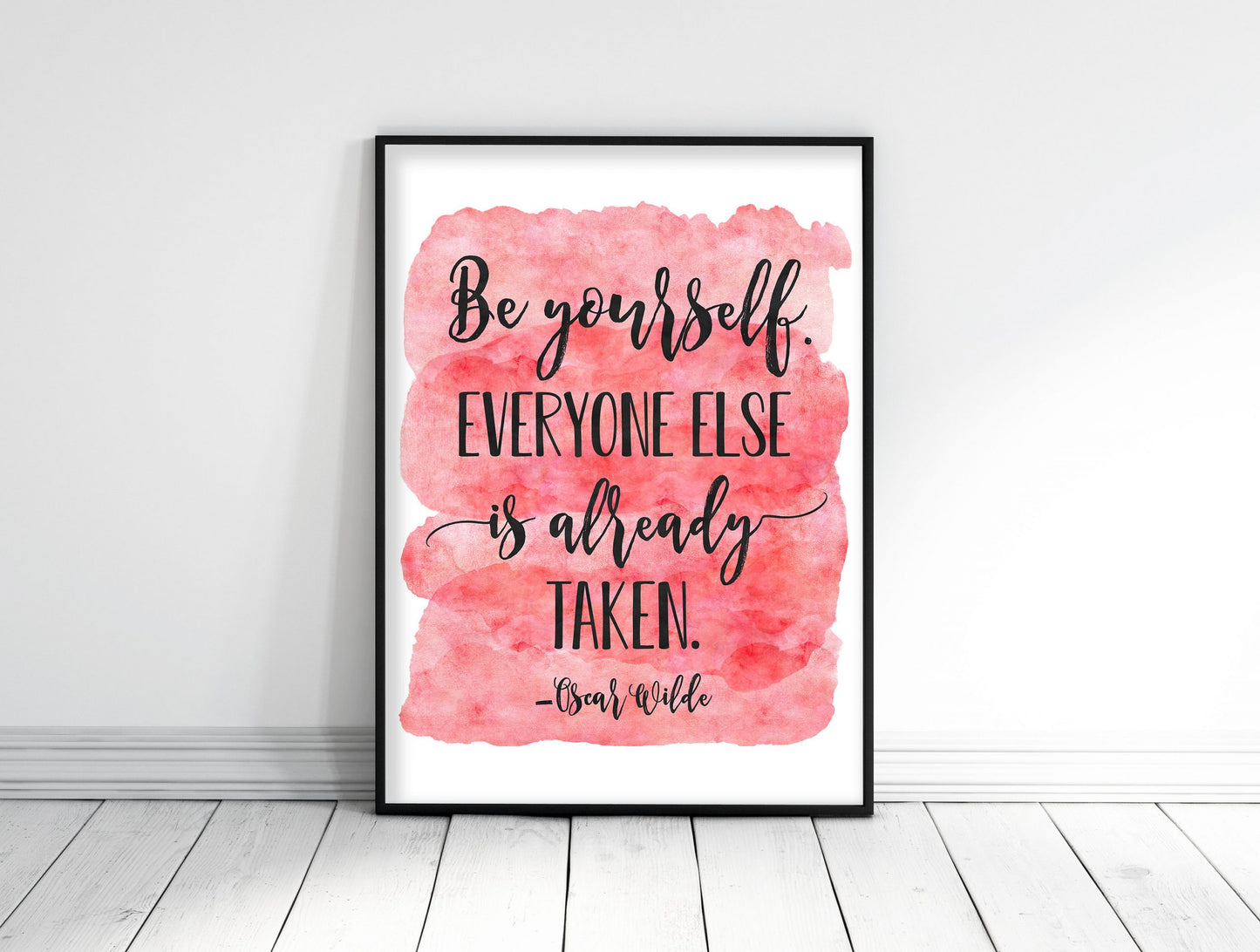 Be Yourself Everyone Else Is Already Taken, Nursery Print Decor Room Wall Art