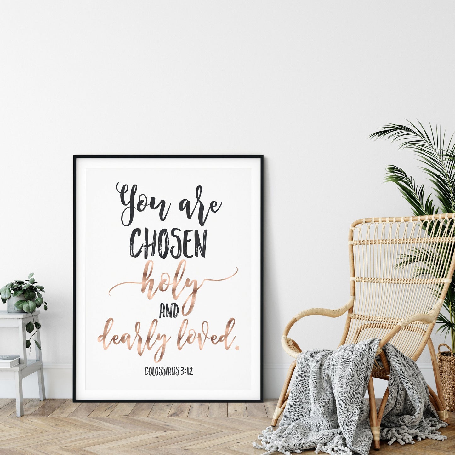 You Are Chosen Holy And Dearly Loved, Colossians 3:12, Catholic Prayer, Bible Verse Printable