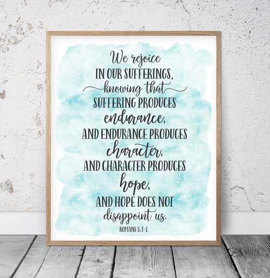 We Rejoice In Our Sufferings, Romans 5, Bible Verse Printable, Nursery Decor Kids Wall Art Decor