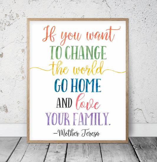 If You Want To Change The World Go Home,Nursery Print Decor, Wall Art Room