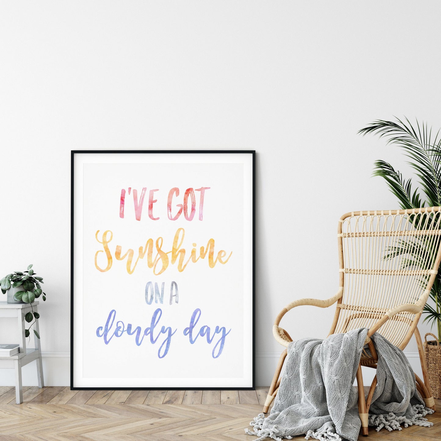 I've Got Sunshine On A Cloudy Day,Nursery Print Art Decor,Inspirational Quotes