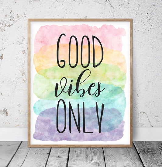 Good Vibes Only, Nursery Printable Decor,Motivational Quotes,Wall Art Decor