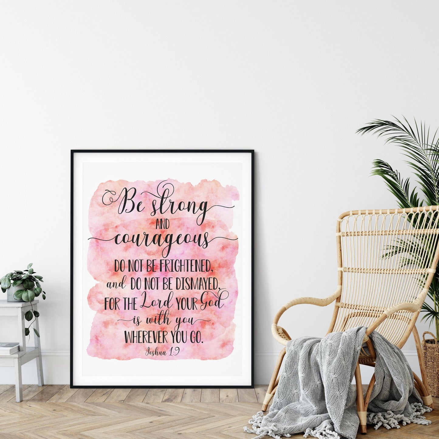 Be Strong And Courageous, Joshua 1:9, Bible Verse Printable Wall Art, Nursery Bible Quotes