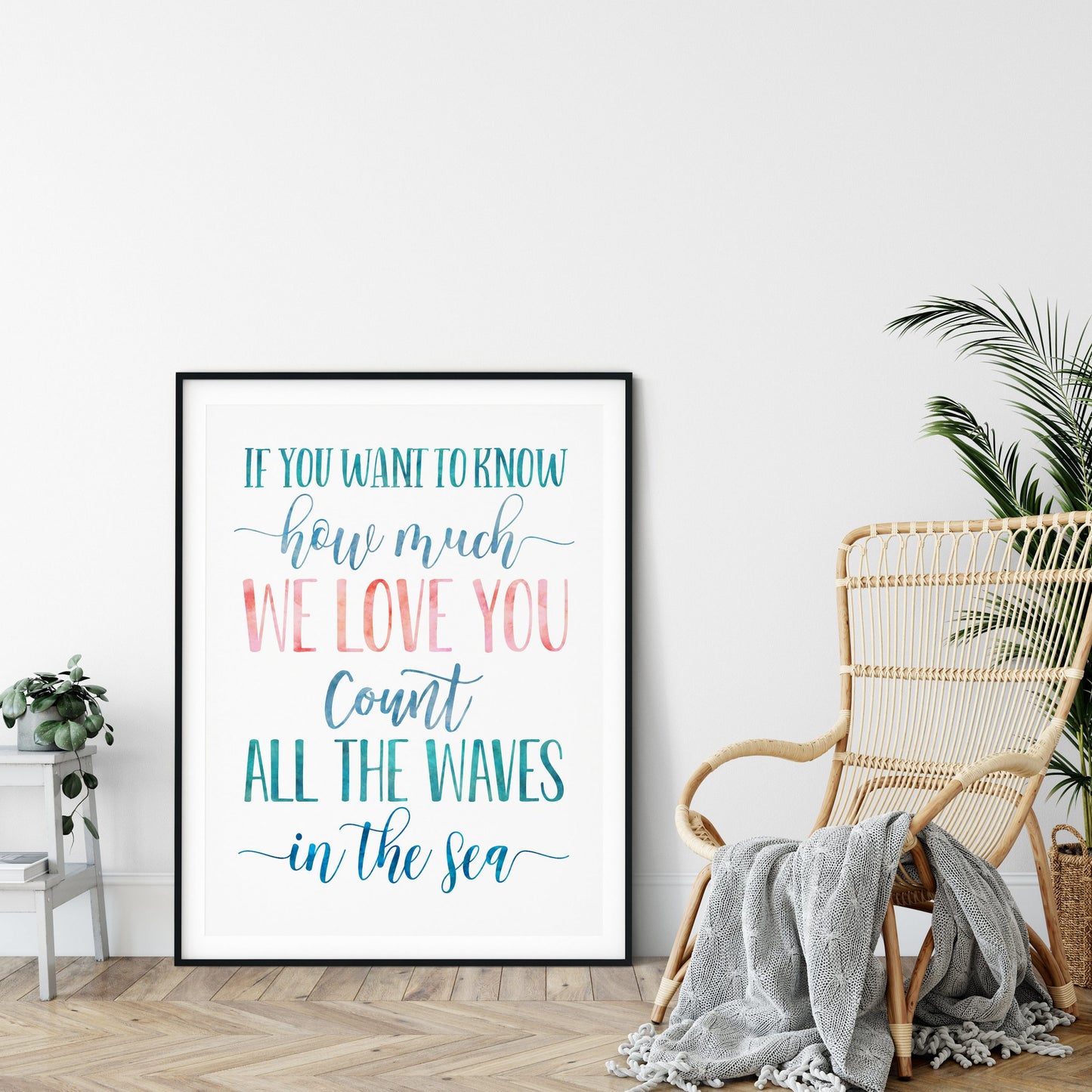 If You Want To Know How Much We Love You, Nursery Printable Wall Art Room