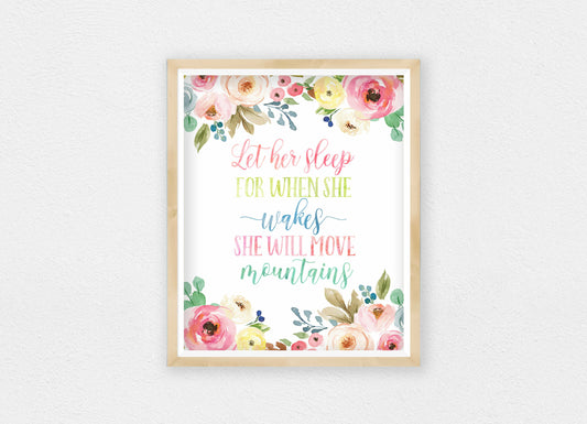 Let Her Sleep For When She Wakes She Will Move Mountains,Nursery Print Wall Art