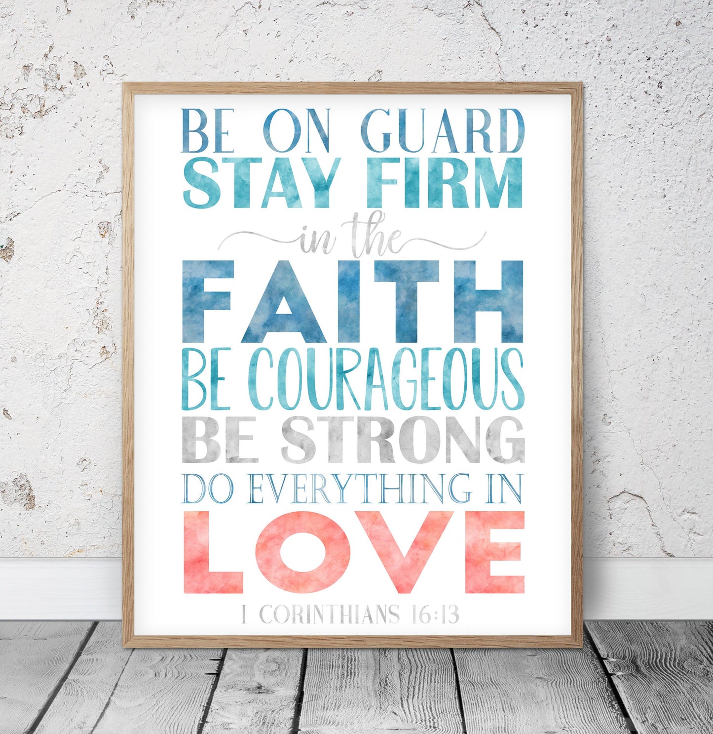 Be On Guard Stay Firm In The Faith, 1 Corinthians 16:13, Printable Bible Verse, Scripture Prints