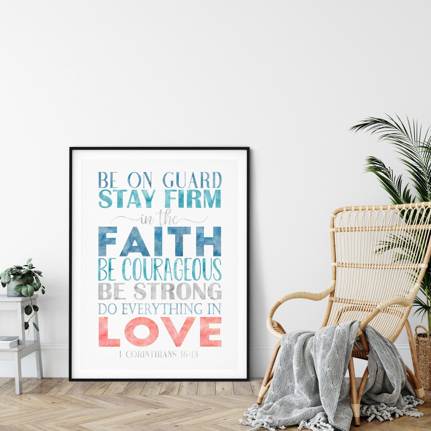 Be On Guard Stay Firm In The Faith, 1 Corinthians 16:13, Printable Bible Verse, Scripture Prints