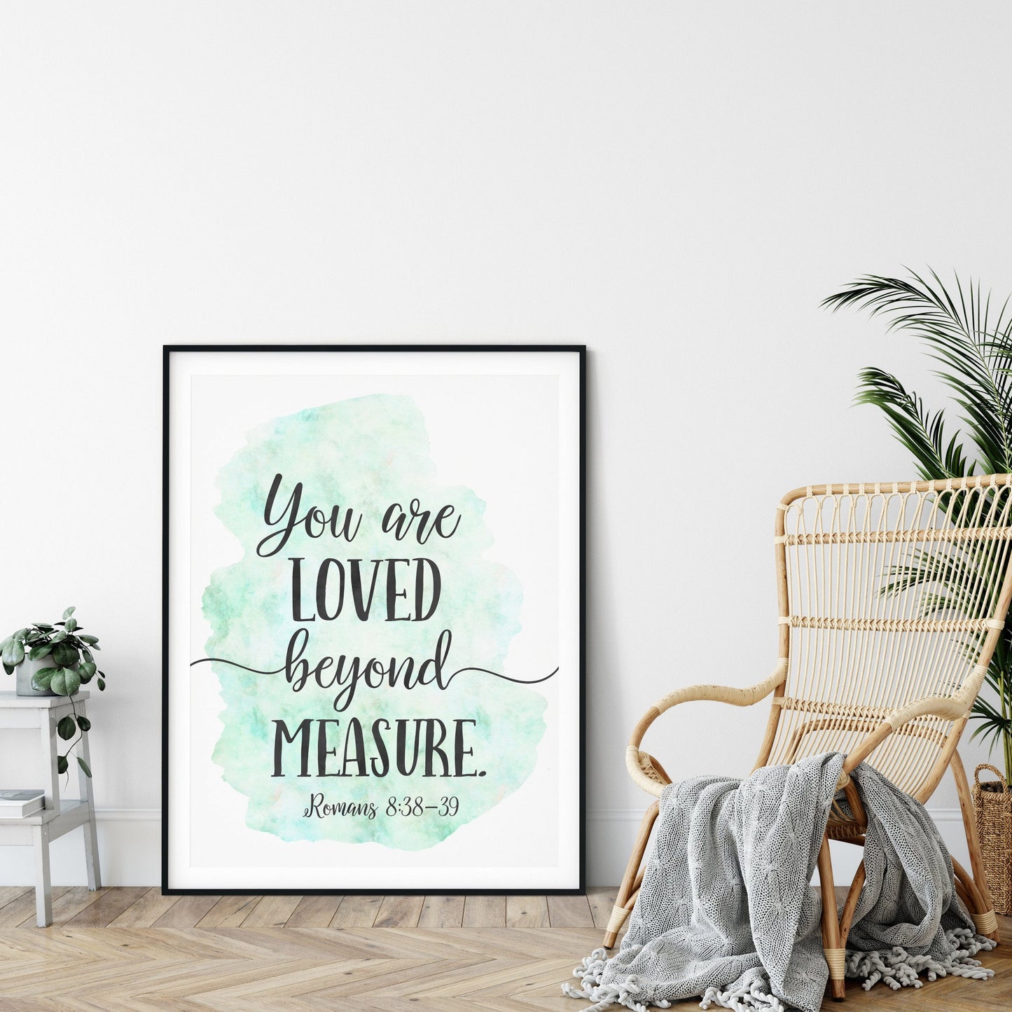 You Are Loved Beyond Measure, Romans 8:38-39, Printable Bible Verse Wall Art, Scripture Prints