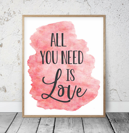All You Need Is Love, Nursery Printable Decor,Motivational Wall Art