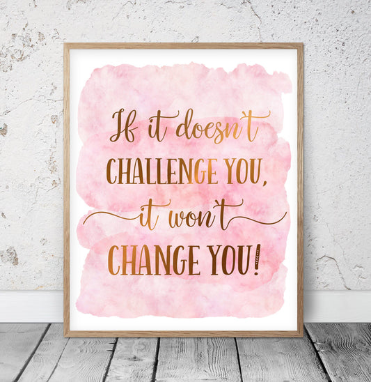 If It Doesn't Challenge You, Nursery Printable Decor,Motivational Wall Art
