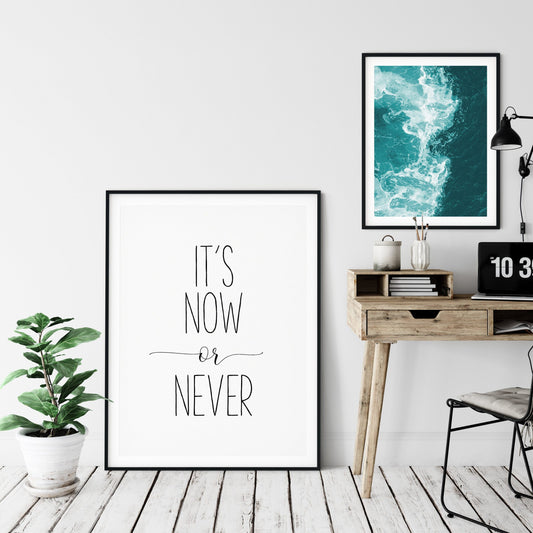 It's Now Or Never, Movie Poster, Inspirational Wall Art, Nursery Printable Art