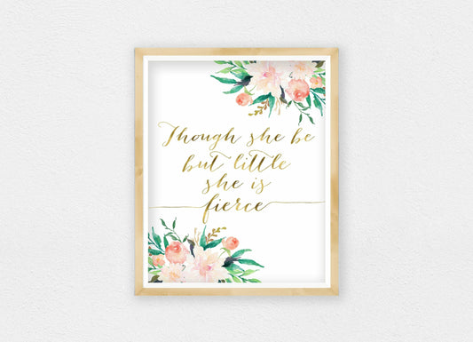 Though She Be But Little She Is Fierce,Print Nursery Wall Art,Nursery Decor Girl