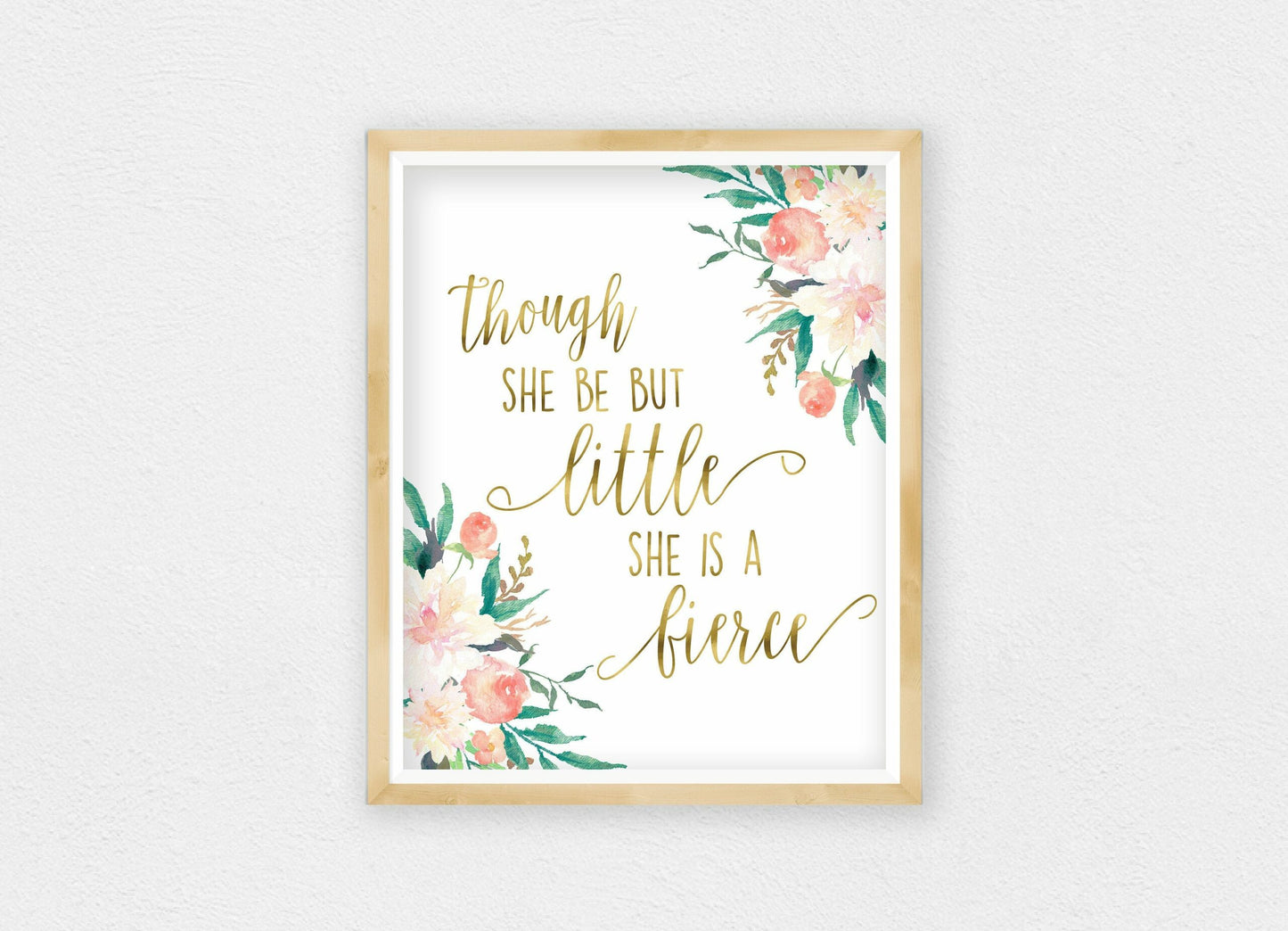 Though She Be But Little She Is Fierce, Printable Nursery Wall Art,Nursery Decor