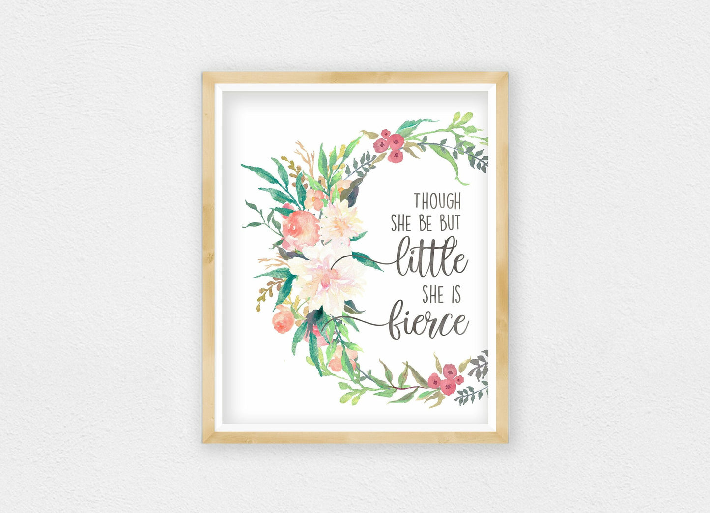 Though She Be But Little She Is Fierce, Printable Nursery Bedroom Art Decor
