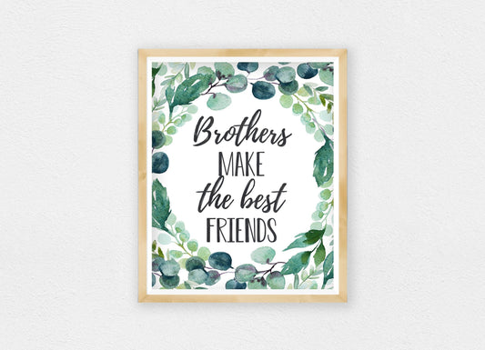Brothers Make The Best Friends, Boys Nursery Prints, Eucalyptus Nursery Decor