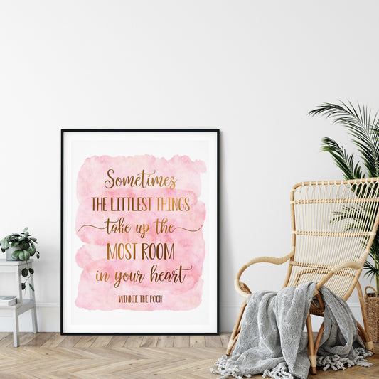 Sometimes The Littlest Things Take Most Room in Your Heart,Nursery Wall Art