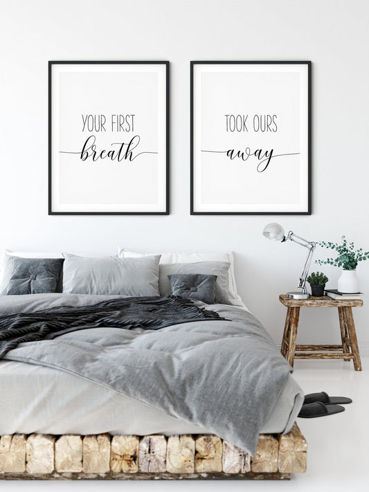 Set of 2, Your First Breath Took Ours Away, Nursery Printable Wall Art,Room Decor