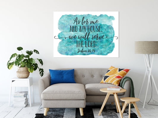 As For Me and My House We Will Serve the Lord, Joshua 24:15, Bible Verse Print, Scripture Wall Art