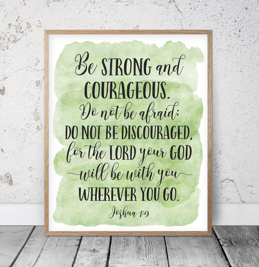Be Strong And Courageous, Joshua 1:9, Bible Verse Printable Wall Art, Nursery Quotes