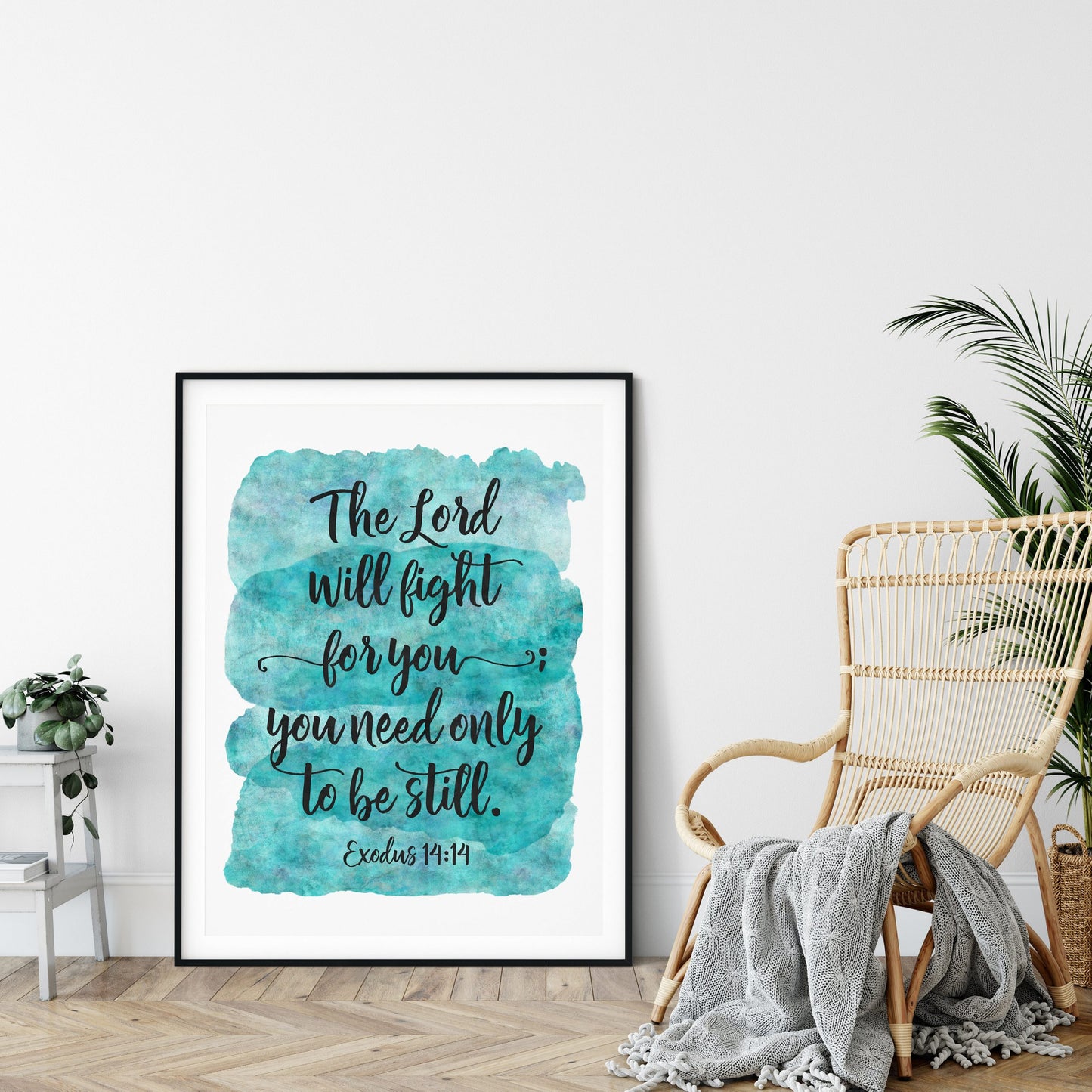 The Lord Will Fight For You; You Need Only To Be Still, Exodus 14:14, Bible Verse Watercolor Print