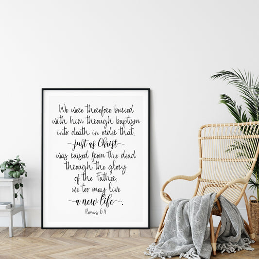 We May Live A New Life, Romans 6:4, Bible Verse Printable Wall Art, Christian Gifts, Nursery Decor