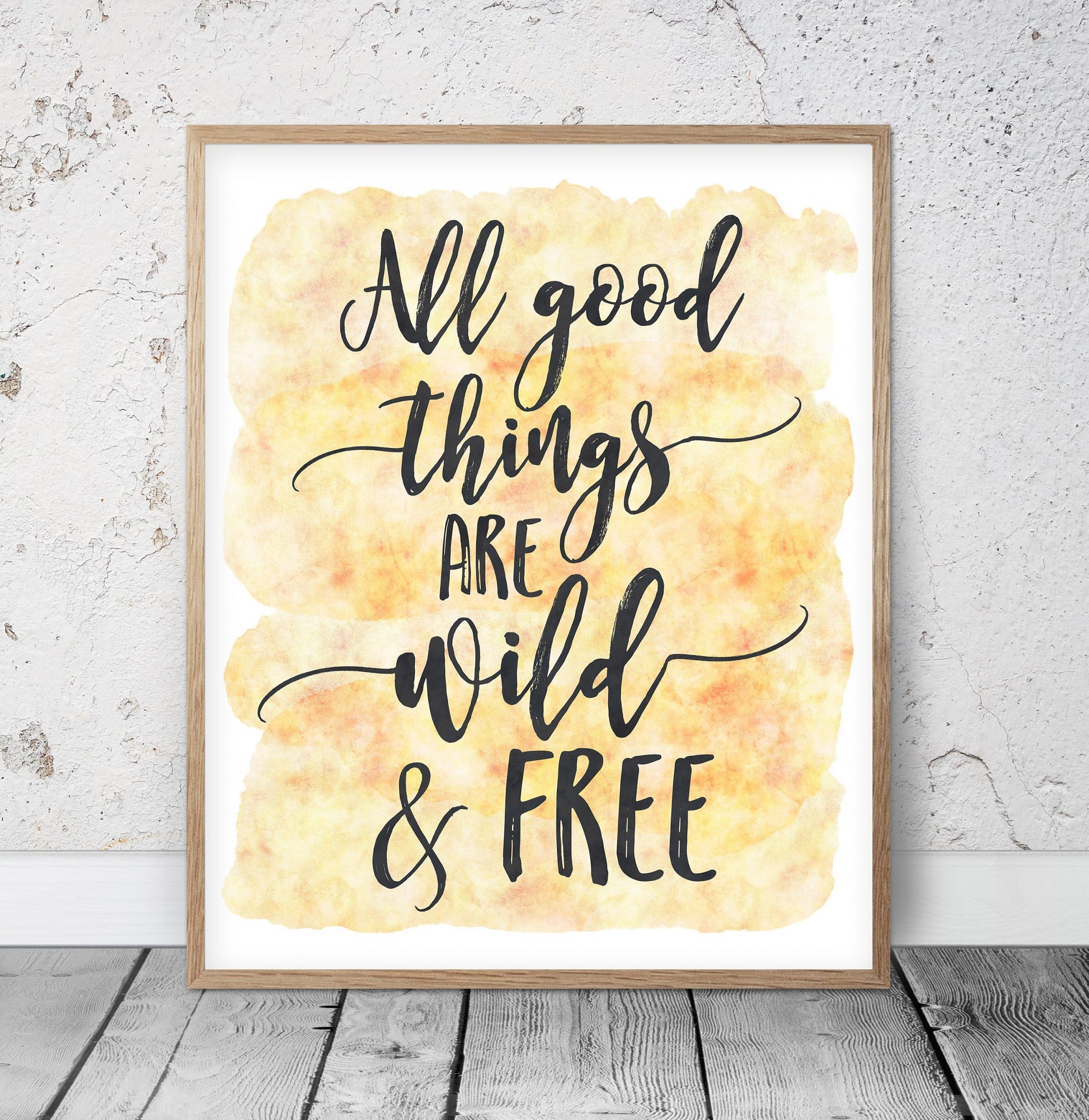 All Good Things Are Wild And Free, Nursery Print Wall Art, Inspirational Quotes
