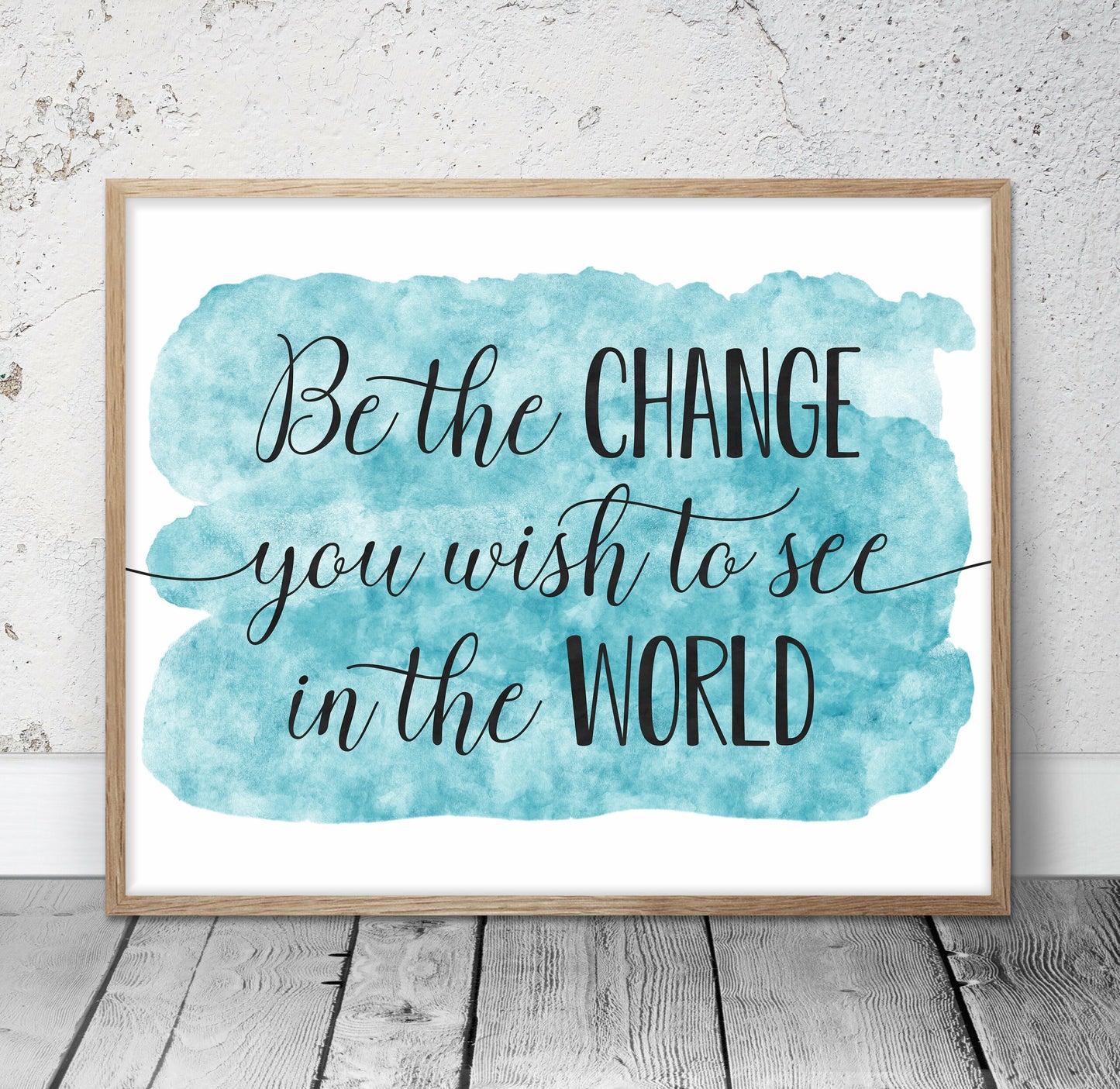 Be The Change You Wish To See In The World, Mahatma Gandhi Quotes,Wall Art