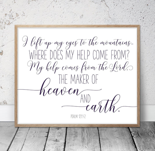 I Lift My Eyes To the Mountains, Psalm 121, Bible Verse Printable Wall Art,Nursery Bible Quotes