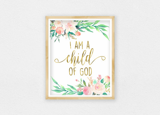I Am A Child Of God Printable Nursery Wall Art, Nursery Bedroom Decor Print