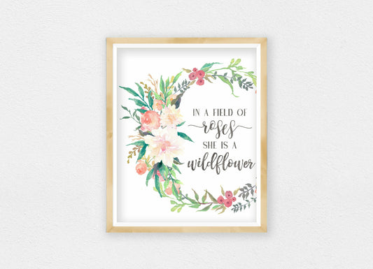 In A Field Of Roses She Is Wildflower, Printable Nursery Bedroom Wall Art Decor