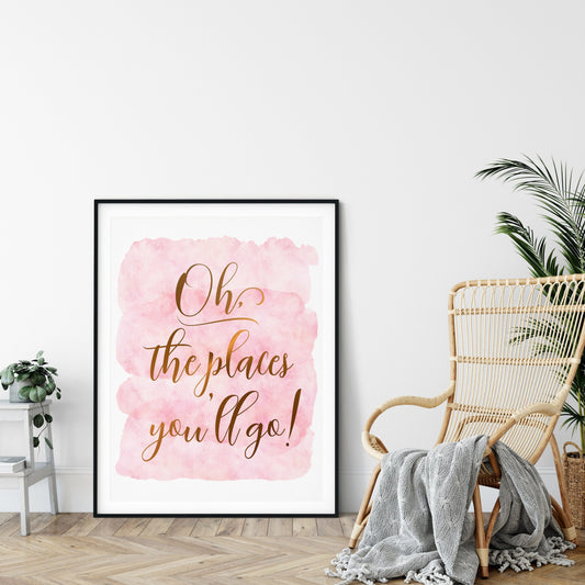 Oh The Places You'll Go, Nursery Printable Wall Art, Motivational Quotes Print