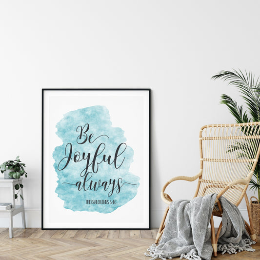 Be Joyful Always, 1 Thessalonians 5:16, Bible Verse Printable Wall Art, Blue Nursery Decor