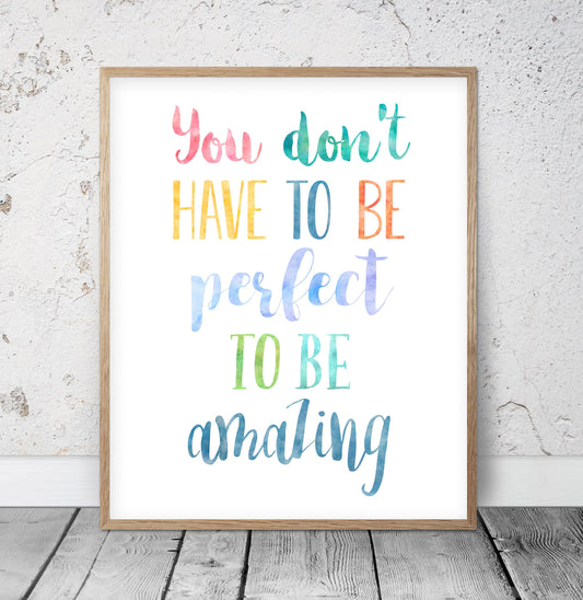 You Don't Have To Be Perfect To Be Amazing, Nursery Printable, Nursery Wall Art