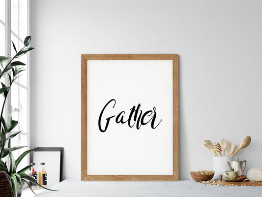 Gather Printable Signs, Kitchen Signs Decor, Printable Wall Art, Home Decor Print