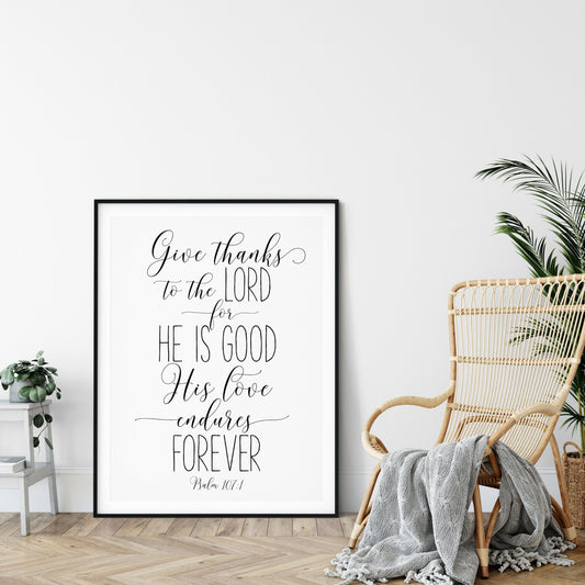 Give Thanks To The Lord, Psalm 107:1, Catholic Prayer, Bible Verse Printable,Nursery Decor