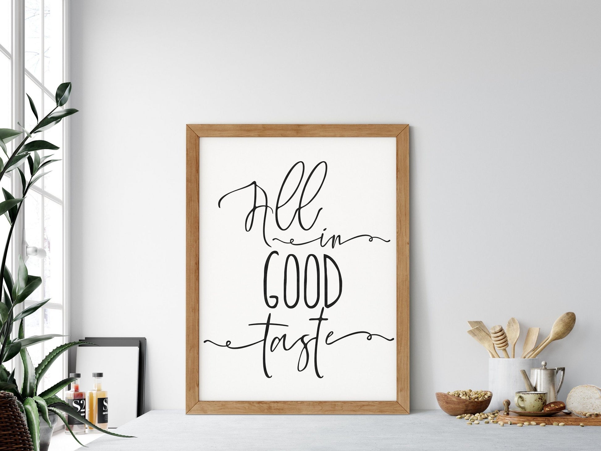 All In Good Taste, Kitchen Quote Printable Wall Art, Kitchen Home Decor Print