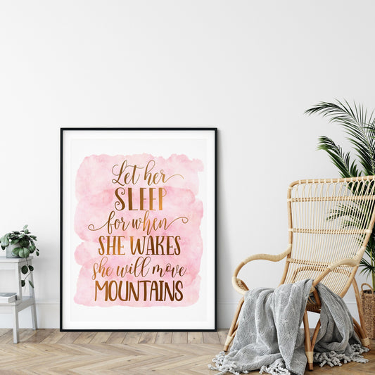 Let Her Sleep For When She Wakes, Nursery Print Wall Art Decor Girl