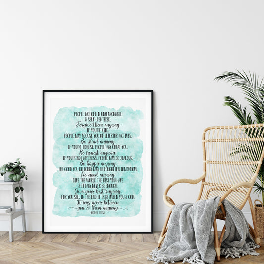 People Are Often Unreasonable And Self Centered, Mother Teresa Quote Print