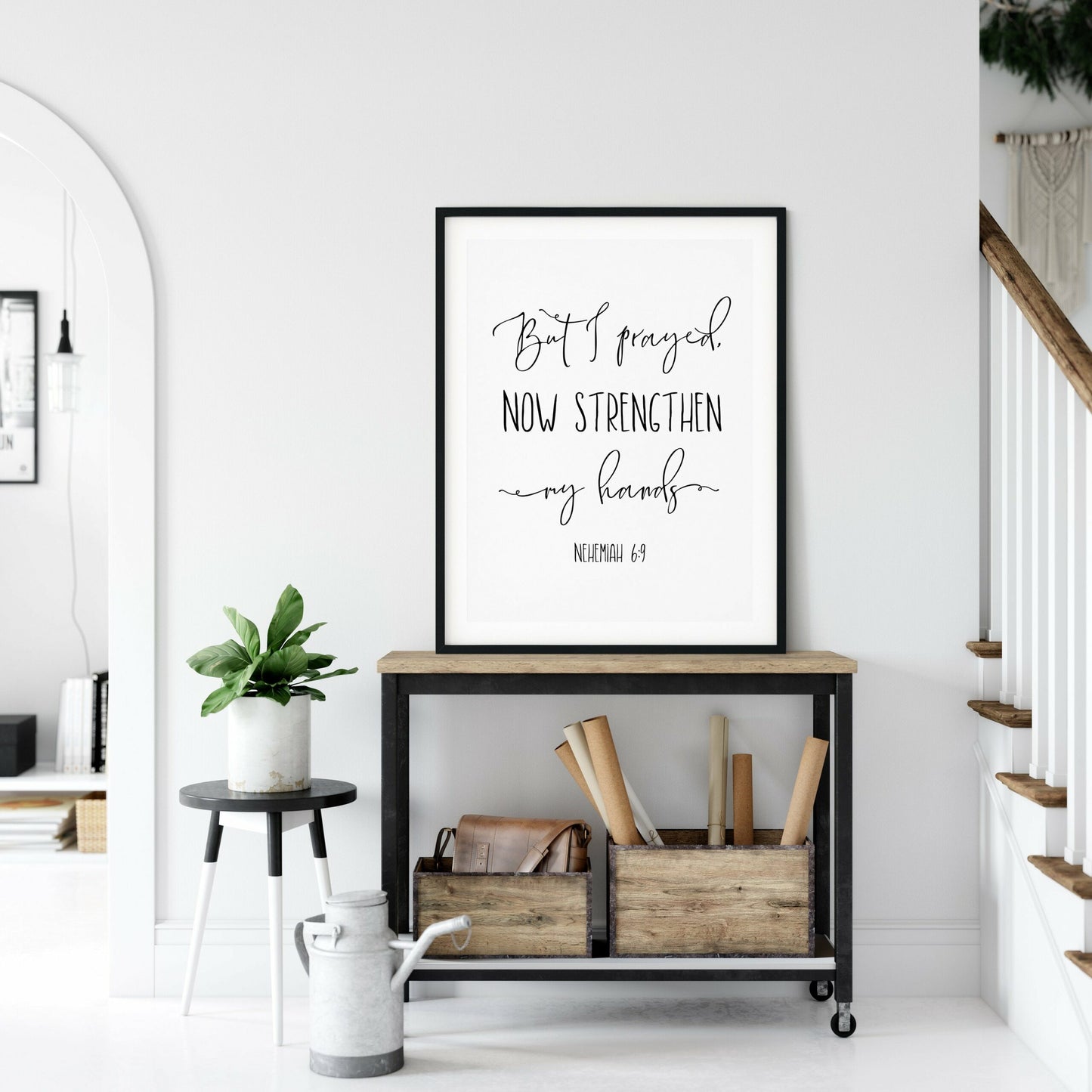 But I Prayed Now Strengthen My Hands, Nehemiah 6:9, Bible Verse Printable Wall Art