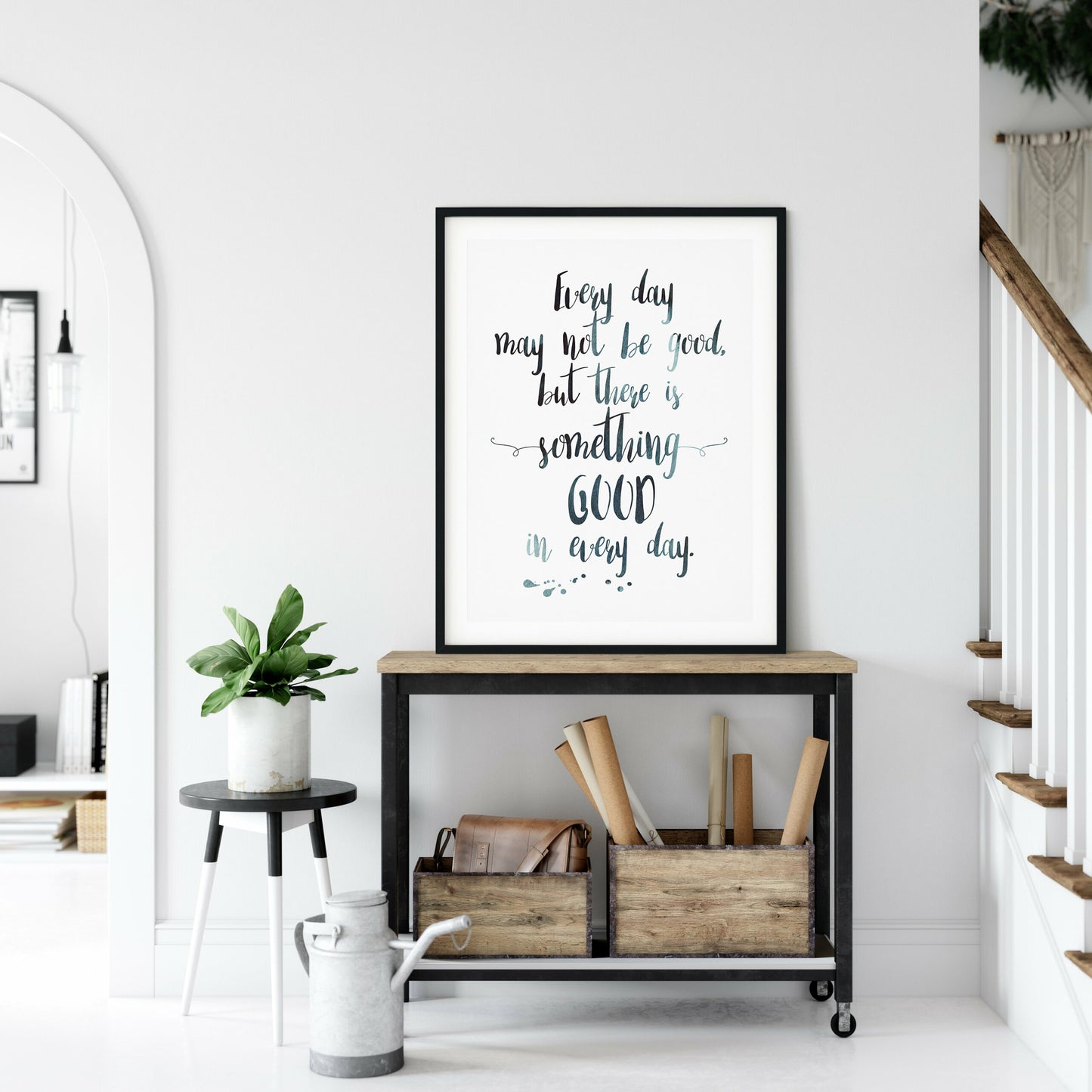 Every Day May Not be Good but There's Good In Every Day,Motivational Wall Art