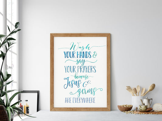 Wash Your Hands and Say Your Prayers Because Jesus & Germs are Everywhere