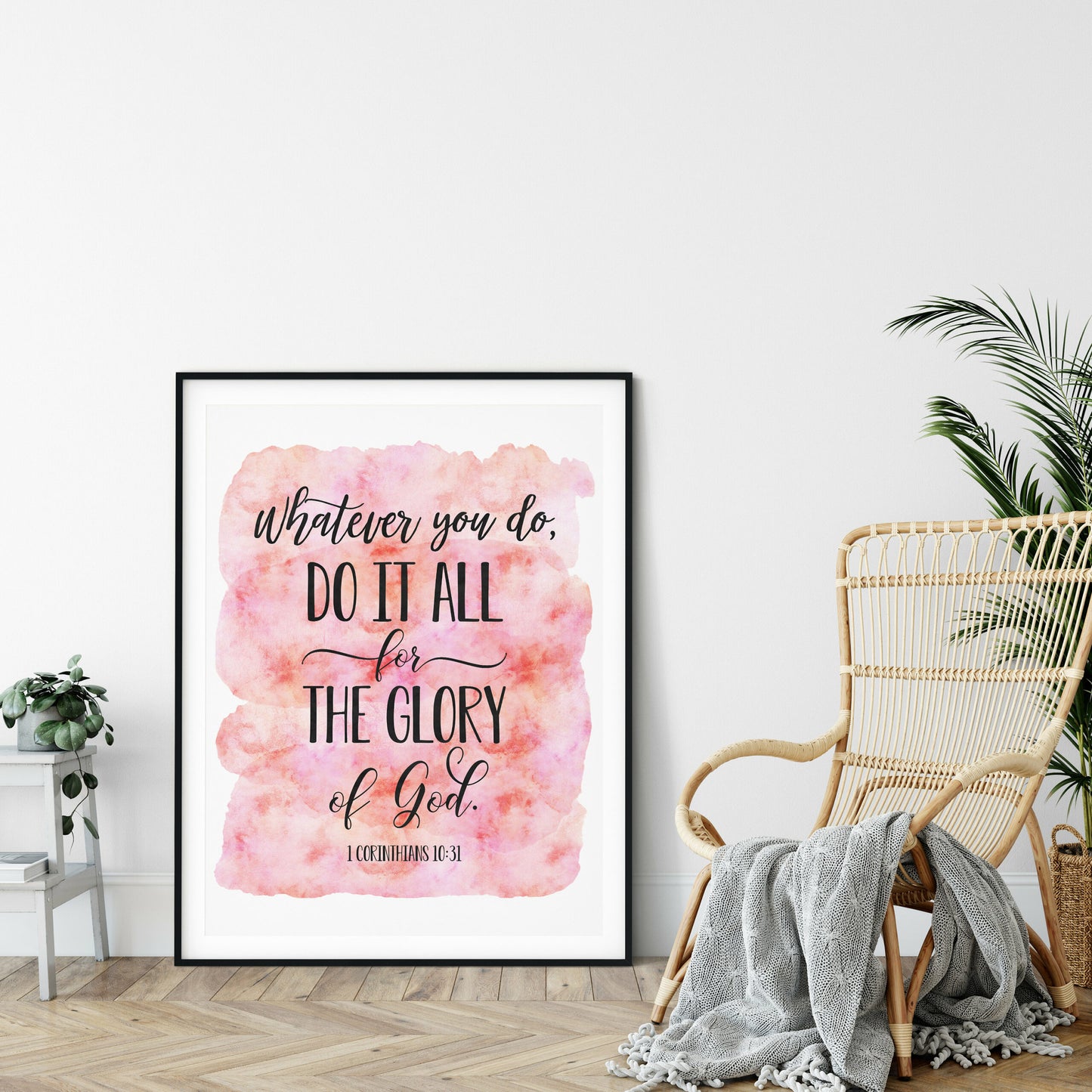 Whatever You Do Do It All For The Glory Of God, 1 Corinthians 10:31, Bible Verse Printable Wall Art