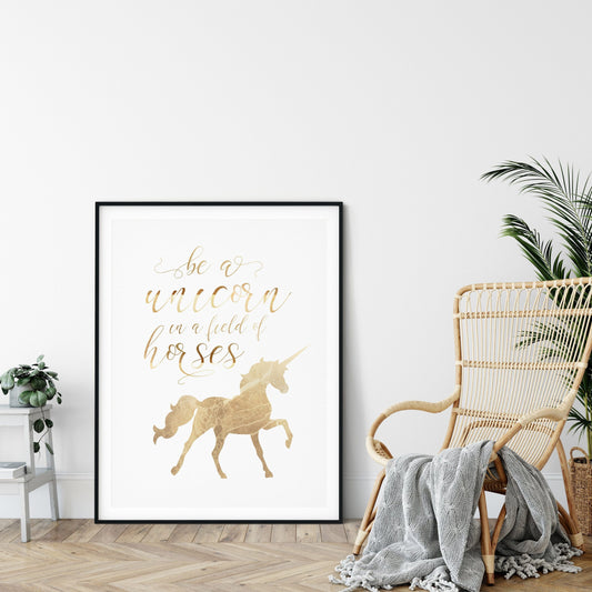 Unicorn Birthday Sign, Unicorn Party Decor, Be a Unicorn In a Field of Horses Art