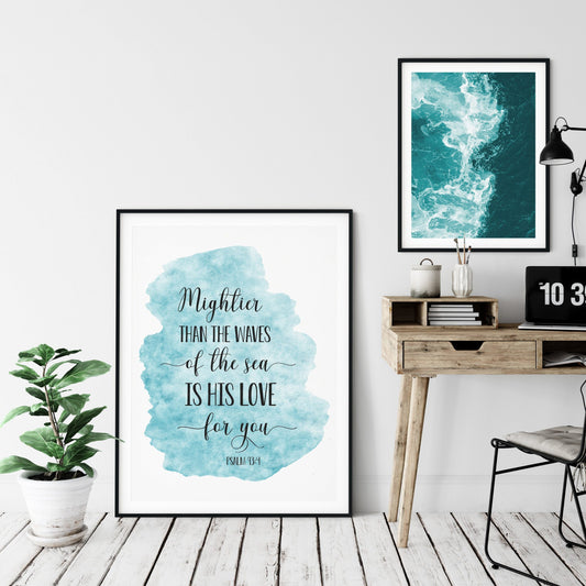 Mightier Than The Waves, Psalm 93:4, Bible Verse Printable Wall Art, Christian Gifts, Nursery Quotes