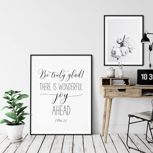 Be Truly Glad, 1 Peter 1:6, Bible Verse Printable Wall Art, Christian Gifts, Nursery Quotes